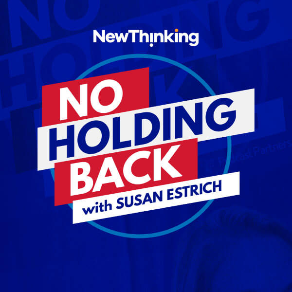 New Thinking No Holding Back podcast