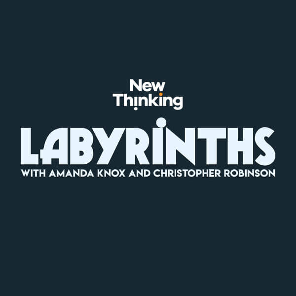 New Thinking Labyrinths podcast