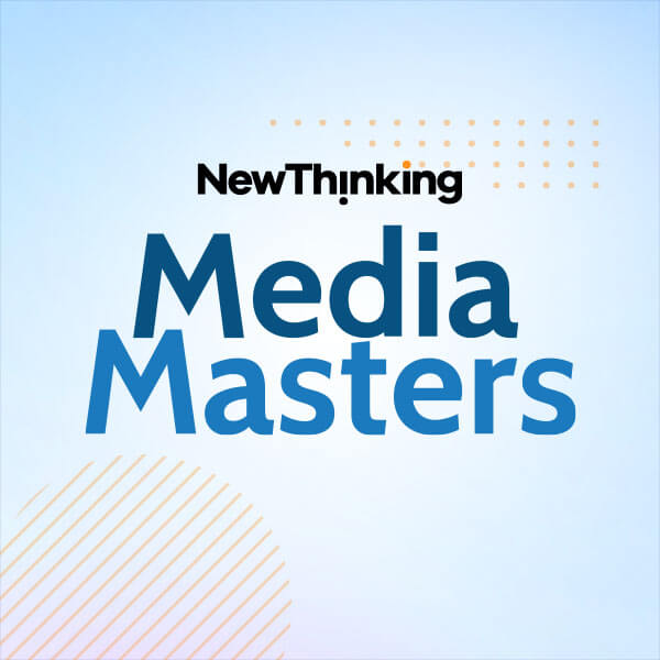 New Thinking Media Masters podcast